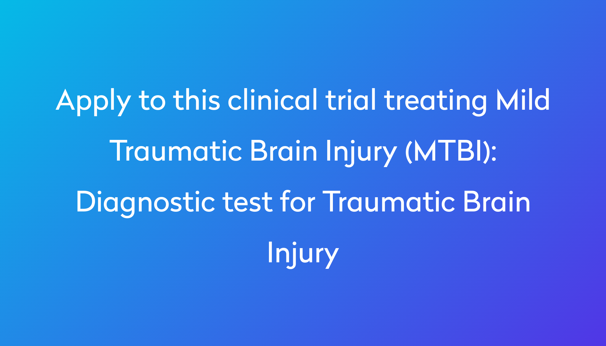 diagnostic-test-for-traumatic-brain-injury-clinical-trial-2024-power